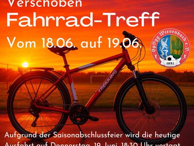 🚴🏽 Die heutige (18.06.) Ausfahrt unseres Fahrrad-Treffs wird wegen der Saisonabschlussfeier auf morgen (Donnerstag, 19.06., 18:30 Uhr) verlegt.